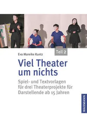 Kuntz |  Viel Theater um nichts – Teil 2 | Buch |  Sack Fachmedien