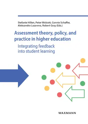 Hillen / Wolcott / Schaffer |  Assessment theory, policy, and practice in higher education | Buch |  Sack Fachmedien