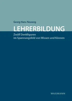 Neuweg |  Lehrerbildung | Buch |  Sack Fachmedien