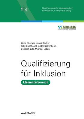Strecker / Becker / Buchhaupt |  Qualifizierung für Inklusion | Buch |  Sack Fachmedien