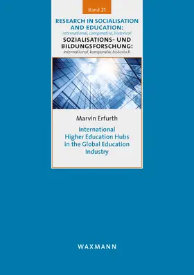 Erfurth |  International Higher Education Hubs in the Global Education Industry | Buch |  Sack Fachmedien