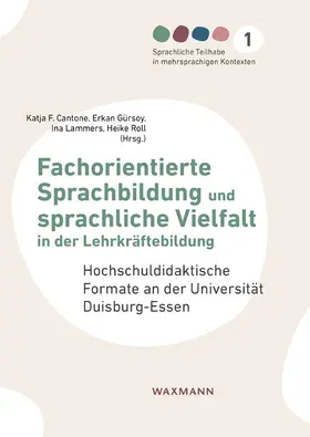 Cantone / Gürsoy / Lammers |  Fachorientierte Sprachbildung und sprachliche Vielfalt in der Lehrkräftebildung | Buch |  Sack Fachmedien