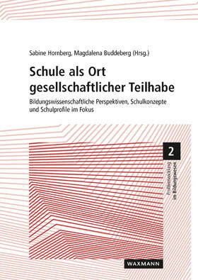 Hornberg / Buddeberg / Haas |  Schule als Ort gesellschaftlicher Teilhabe | Buch |  Sack Fachmedien