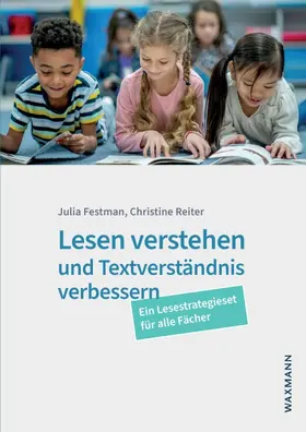 Festman / Reiter |  Lesen verstehen und Textverständnis verbessern | Buch |  Sack Fachmedien