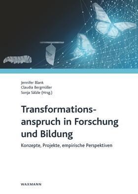 Blank / Bergmüller / Sälzle |  Transformationsanspruch in Forschung und Bildung | Buch |  Sack Fachmedien