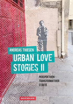 Thiesen |  Urban Love Stories II | Buch |  Sack Fachmedien