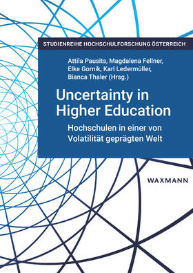 Pausits / Fellner / Gornik |  Uncertainty in Higher Education | Buch |  Sack Fachmedien