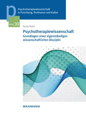 Raile |  Psychotherapiewissenschaft | Buch |  Sack Fachmedien