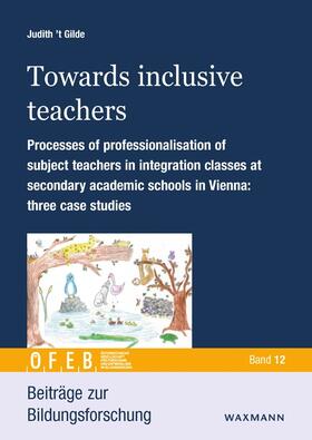 ’t Gilde |  Towards inclusive teachers | Buch |  Sack Fachmedien