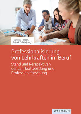 Porsch / Gollub |  Professionalisierung von Lehrkräften im Beruf | Buch |  Sack Fachmedien