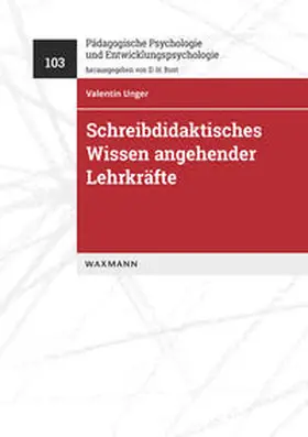 Unger |  Diagnostik und Förderung schreibdidaktischen Wissens angehender Lehrkräfte | Buch |  Sack Fachmedien