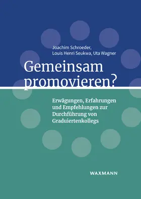 Schroeder / Seukwa / Wagner |  Gemeinsam promovieren? | Buch |  Sack Fachmedien