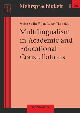 Sudhoff / ten Thije |  Multilingualism in Academic and Educational Constellations | Buch |  Sack Fachmedien