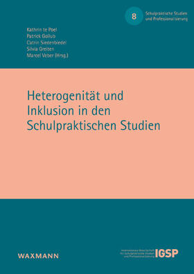 te Poel / Gollub / Siedenbiedel |  Heterogenität und Inklusion in den Schulpraktischen Studien | Buch |  Sack Fachmedien