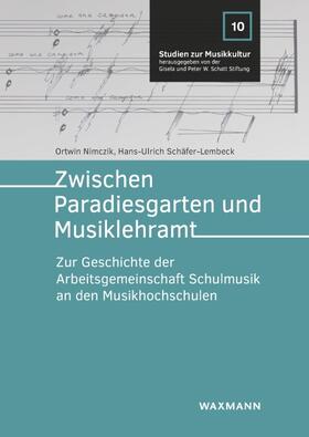 Nimczik / Schäfer-Lembeck |  Zwischen Paradiesgarten und Musiklehramt | Buch |  Sack Fachmedien