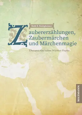 Bottigheimer |  Zaubererzählungen, Zaubermärchen und Märchenmagie | Buch |  Sack Fachmedien