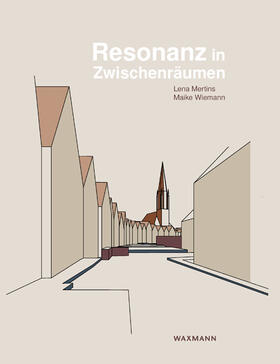 Mertins / Wiemann |  Resonanz in Zwischenräumen | Buch |  Sack Fachmedien