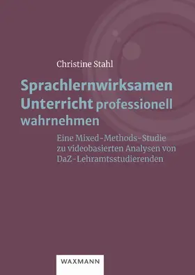 Stahl |  Sprachlernwirksamen Unterricht professionell wahrnehmen | Buch |  Sack Fachmedien