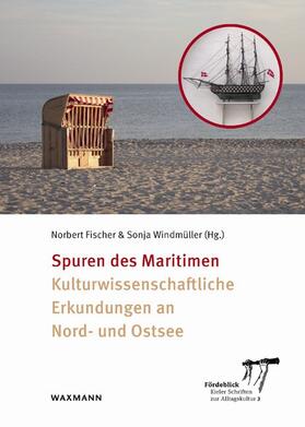 Fischer / Windmüller |  Spuren des Maritimen | Buch |  Sack Fachmedien