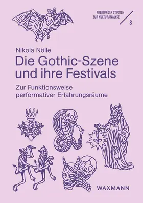 Nölle |  Die Gothic-Szene und ihre Festivals | Buch |  Sack Fachmedien