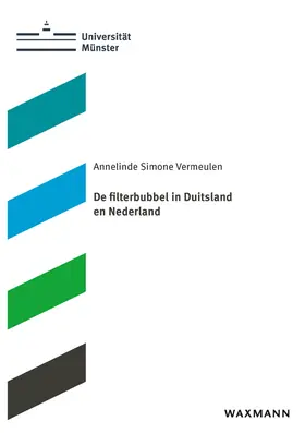 Vermeulen |  De filterbubbel in Duitsland en Nederland | Buch |  Sack Fachmedien