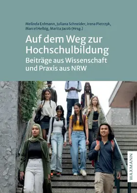 Erdmann / Schneider / Pietrzyk |  Auf dem Weg zur Hochschulbildung | Buch |  Sack Fachmedien