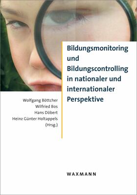 Böttcher / Bos / Döbert |  Bildungsmonitoring und Bildungscontrolling in nationaler und internationaler Perspektive | eBook | Sack Fachmedien