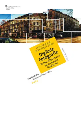 Ziehe |  Digitale Fotografie. Kulturelle Praxen eines neuen Mediums | eBook | Sack Fachmedien