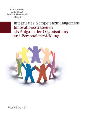 Barthel / Hanft |  Integriertes Kompetenzmanagement. Innovationsstrategien als Aufgabe der Organisations- und Personalentwicklung | eBook | Sack Fachmedien