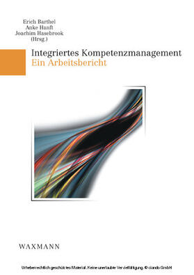 Barthel / Hanft |  Integriertes Kompetenzmanagement. Ein Arbeitsbericht | eBook | Sack Fachmedien