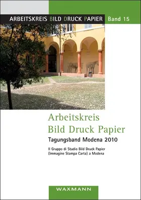 Brückner / Vanja / Lorenz |  Arbeitskreis Bild Druck Papier Tagungsband Modena 2010 | eBook | Sack Fachmedien