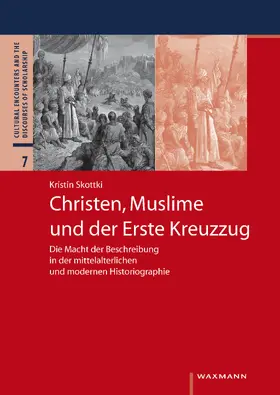 Skottki | Christen, Muslime und der Erste Kreuzzug | E-Book | sack.de