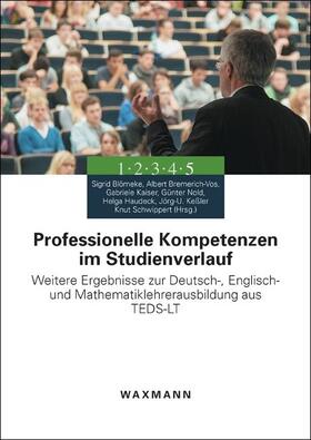 Blömeke / Bremerich-Vos |  Professionelle Kompetenzen im Studienverlauf | eBook | Sack Fachmedien