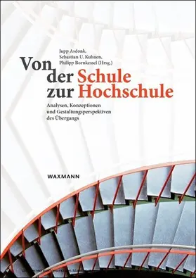 Asdonk / Bornkessel |  Von der Schule zur Hochschule | eBook | Sack Fachmedien