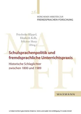 Klippel / Kolb / Sharp |  Schulsprachenpolitik und fremdsprachliche Unterrichtspraxis | eBook | Sack Fachmedien