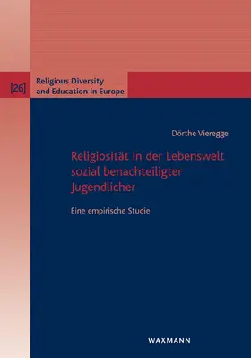 Vieregge |  Religiosität in der Lebenswelt sozial benachteiligter Jugendlicher | eBook | Sack Fachmedien