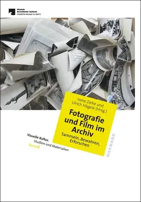 Ziehe / Hägele |  Fotografie und Film im Archiv | eBook | Sack Fachmedien