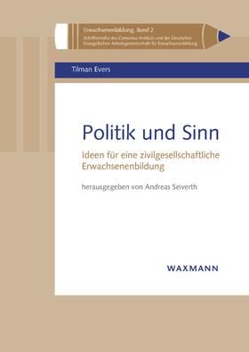 Evers / Seiverth |  Politik und Sinn | eBook | Sack Fachmedien