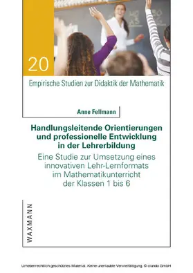 Fellmann |  Handlungsleitende Orientierungen und professionelle Entwicklung in der Lehrerbildung | eBook | Sack Fachmedien