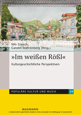 Grosch / Stahrenberg |  "Im weißen Rößl" | eBook | Sack Fachmedien