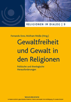Enns / Weiße |  Gewaltfreiheit und Gewalt in den Religionen | eBook | Sack Fachmedien