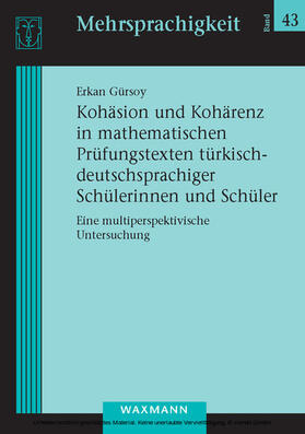 Gürsoy |  Kohäsion und Kohärenz in mathematischen Prüfungstexten türkisch-deutschsprachiger Schülerinnen und Schüler | eBook | Sack Fachmedien