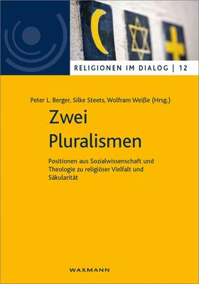 Steets / Weiße |  Zwei Pluralismen | eBook | Sack Fachmedien