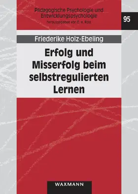 Holz-Ebeling | Erfolg und Misserfolg beim selbstregulierten Lernen | E-Book | sack.de