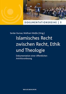 Kurnaz / Weiße |  Islamisches Recht zwischen Recht, Ethik und Theologie | eBook | Sack Fachmedien