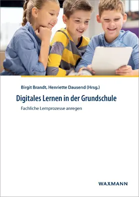 Brandt / Dausend |  Digitales Lernen in der Grundschule | eBook | Sack Fachmedien