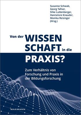Schwab / Tafner / Luttenberger |  Von der Wissenschaft in die Praxis? | eBook | Sack Fachmedien