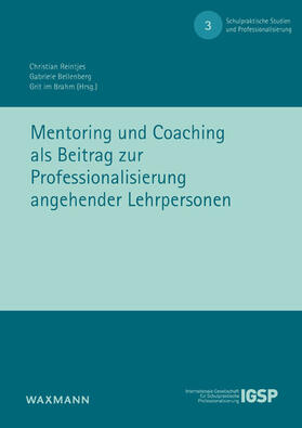 Reintjes / Bellenberg |  Mentoring und Coaching als Beitrag zur Professionalisierung angehender Lehrpersonen | eBook | Sack Fachmedien