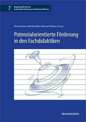 Veber / Benölken / Pfitzner |  Potenzialorientierte Förderung in den Fachdidaktiken | eBook | Sack Fachmedien