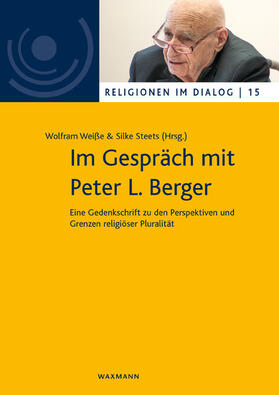 Weiße / Steets |  Im Gespräch mit Peter L. Berger | eBook | Sack Fachmedien
